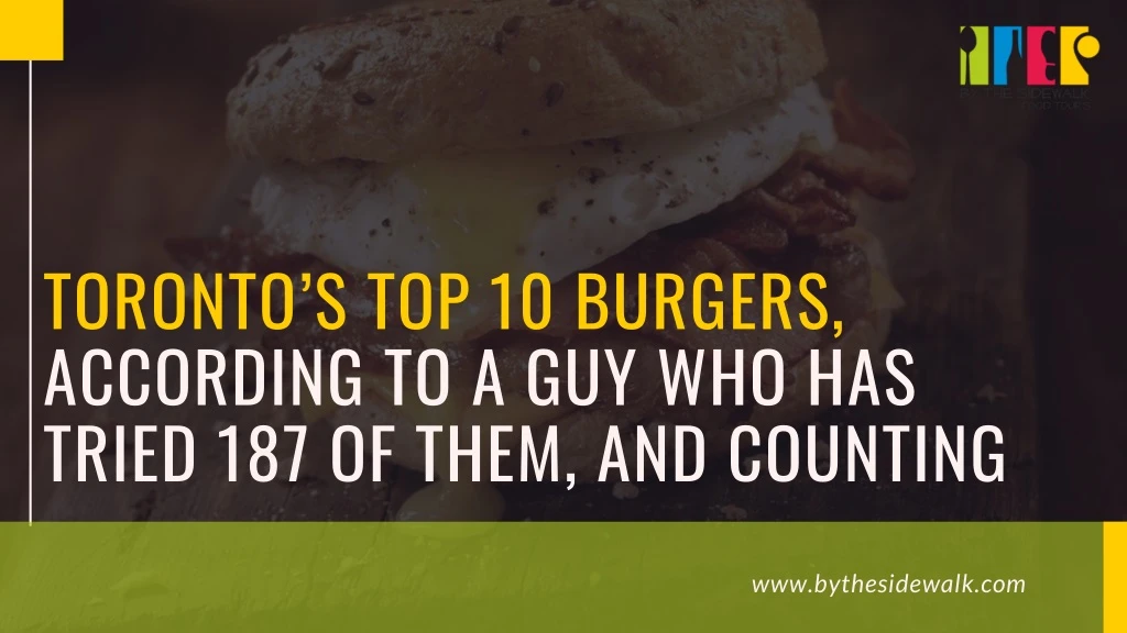 toronto s top 10 burgers according