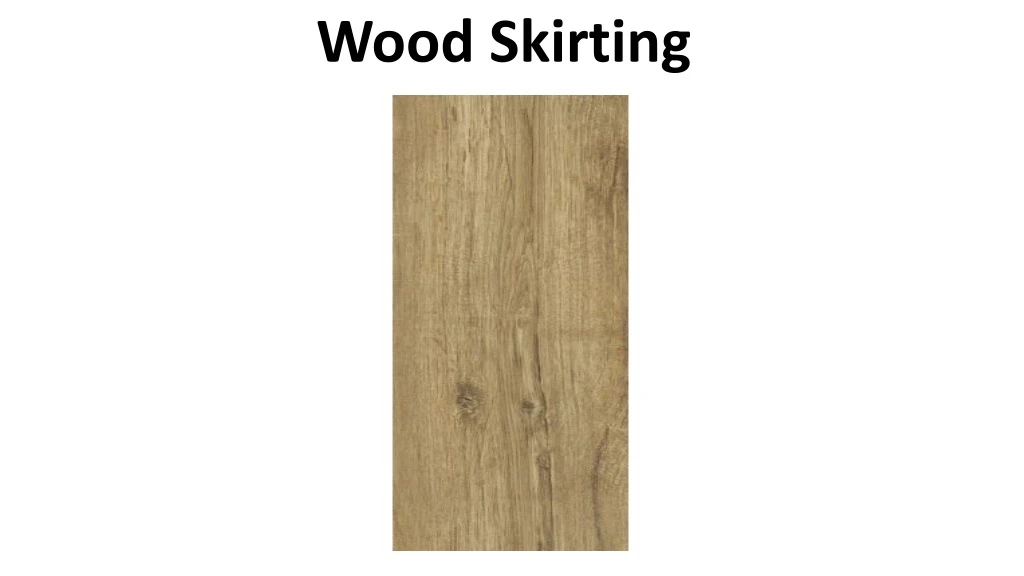 wood skirting