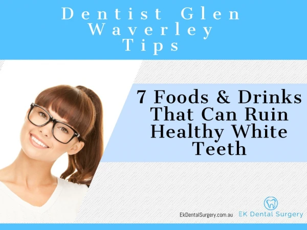 7 Foods & Drinks That Can Ruin Healthy White Teeth