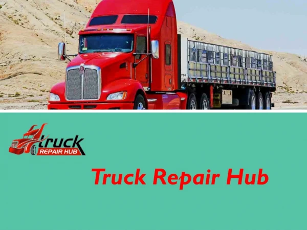 Establishing commercial truck repair business