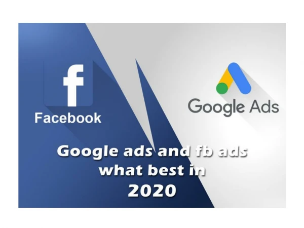 FB Ads VS Google Ads. Which is best?