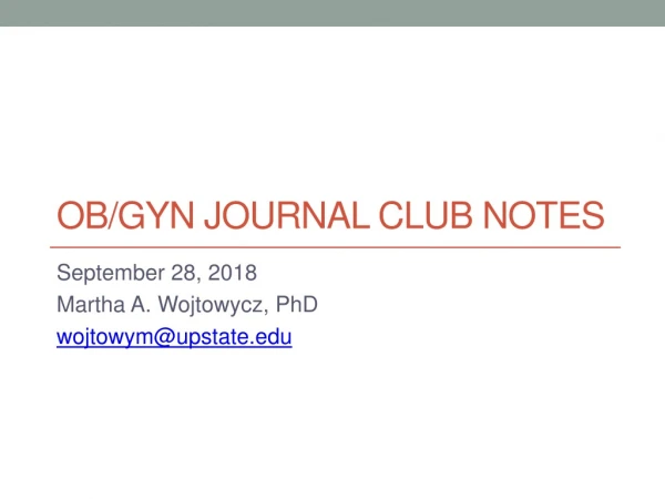 Ob/GYN Journal Club Notes