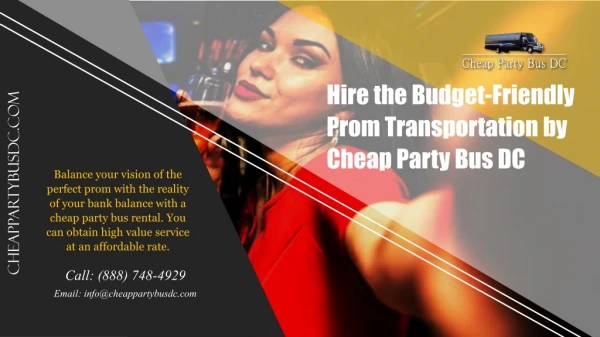 Hire the Budget-Friendly Prom Transportation by Cheap Party Bus DC