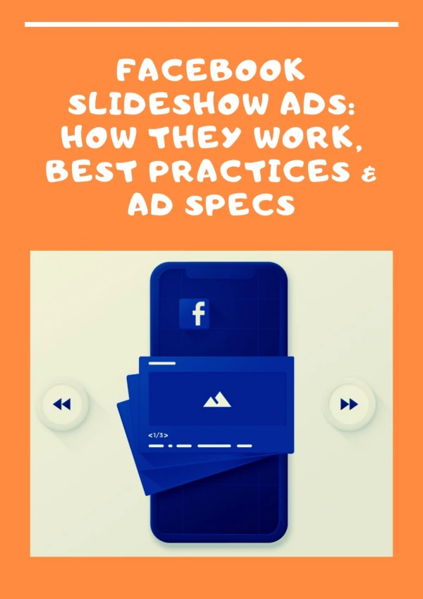 Facebook Slideshow Ads: How they work, best practices & ads specifications