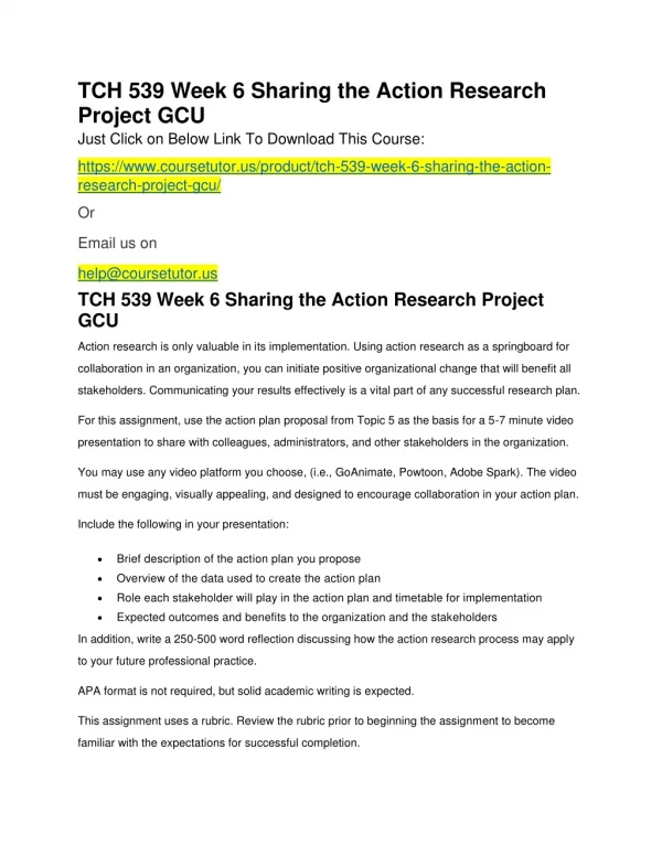 TCH 539 Week 6 Sharing the Action Research Project GCU