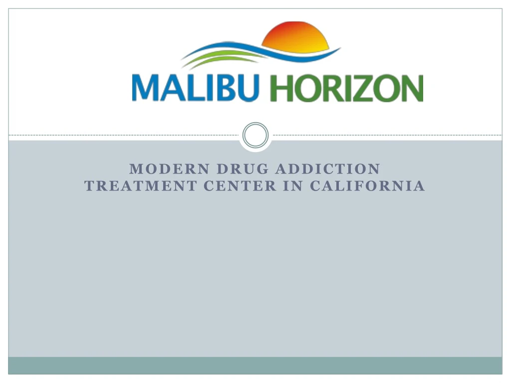 modern drug addiction treatment center in california