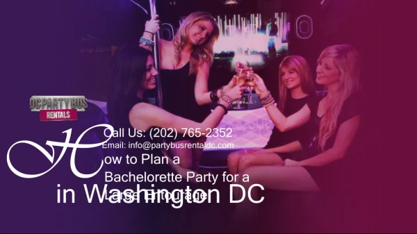 How to Plan a Bachelorette Party for a Large Entourage in Washington DC By Party Bus Rental