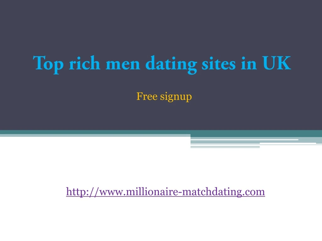 top rich men dating sites in uk