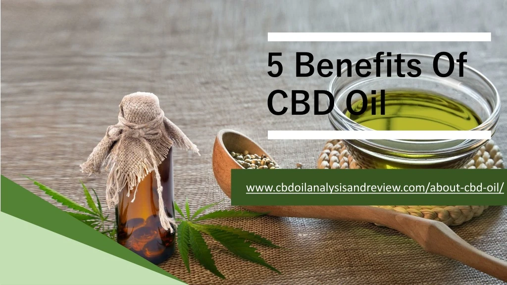 5 benefits of cbd oil