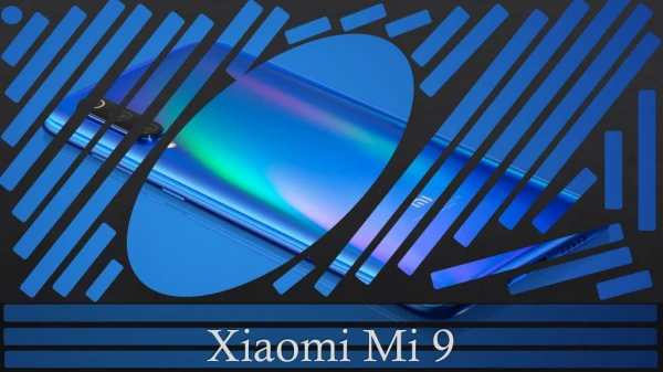 Xiaomi mi 9 Overview and Specifications