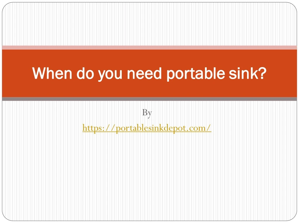 when do you need portable sink when do you need