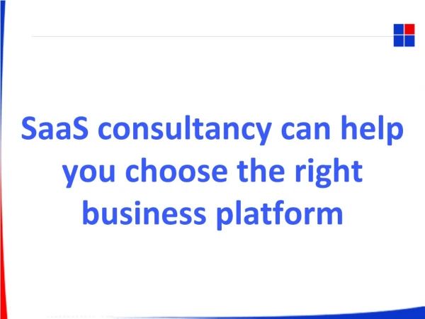 SaaS consultancy can help you choose the right business platform