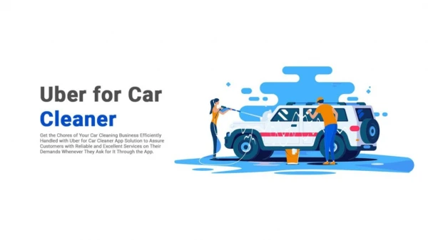 Uber For Car Wash - On Demand Uber Type Solution For Car Cleaning Business