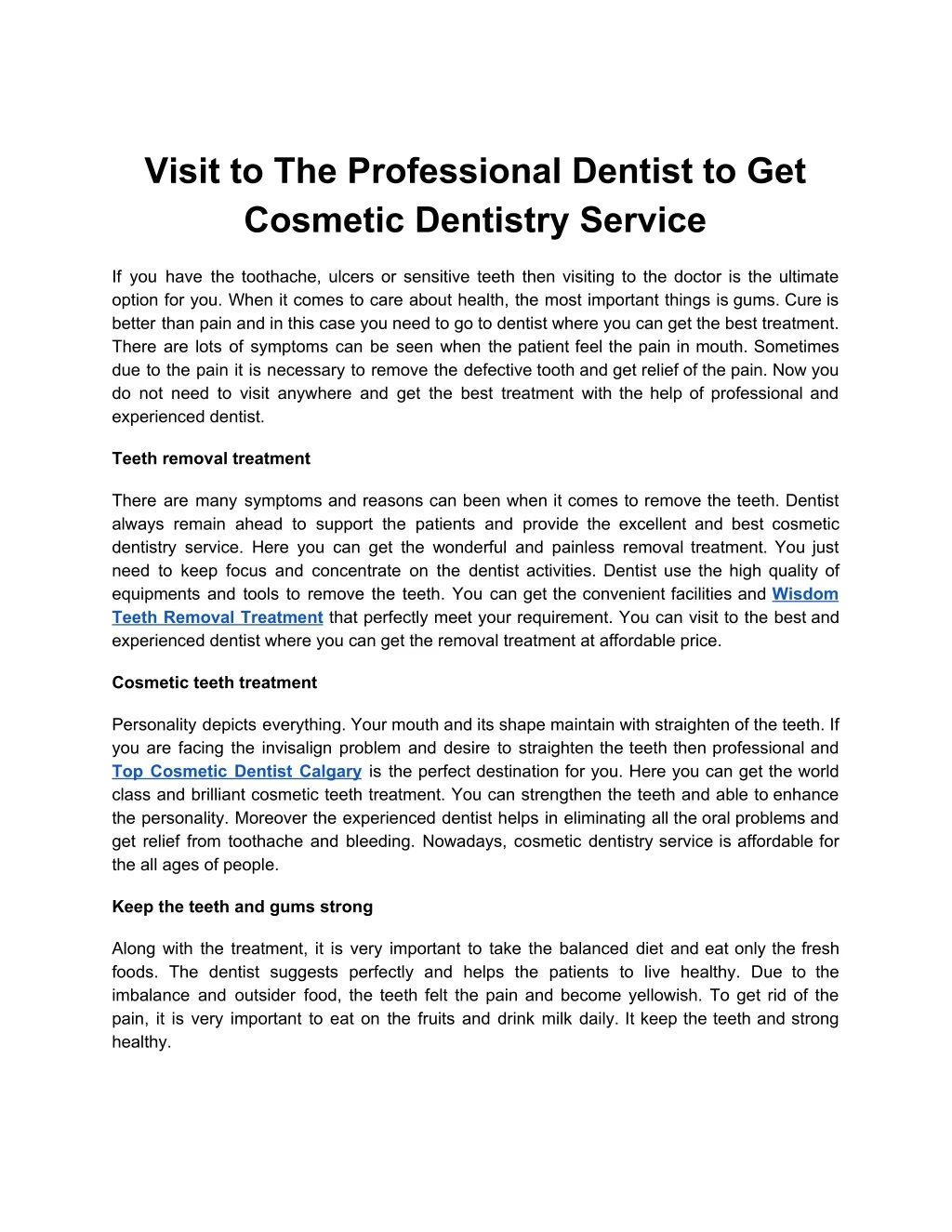 visit to the professional dentist to get cosmetic