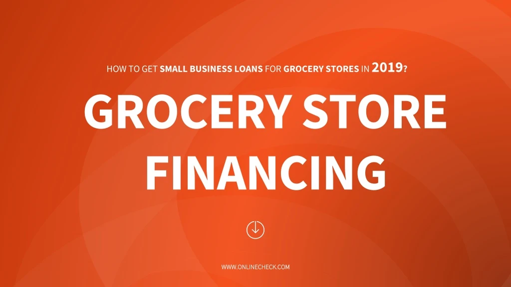 how to get small business loans for grocery