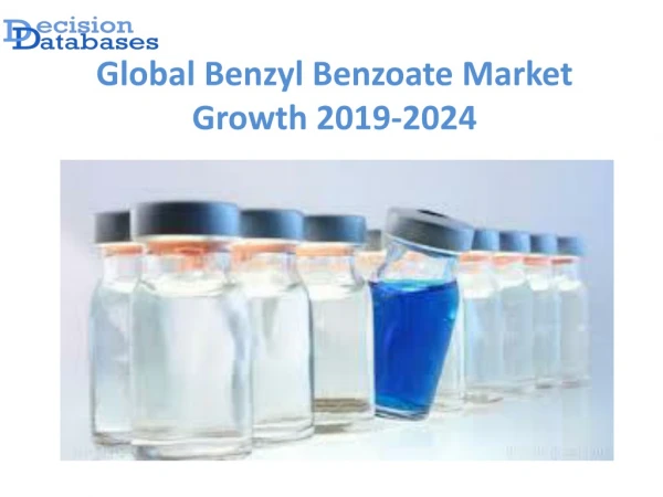 Global Benzyl Benzoate Market Manufactures and Key Statistics Analysis 2019