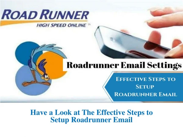 Steps to Setup Roadrunner Email