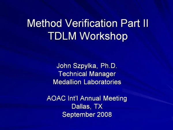 Method Verification Part II TDLM Workshop