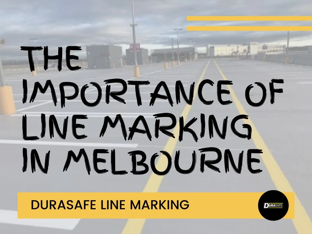 the importance of line marking in melbourne