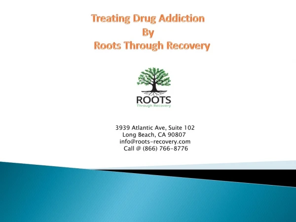 Drug Addiction Treatment Center - Roots through Recovery
