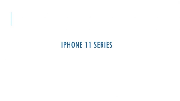 The New iPhone 11 Series