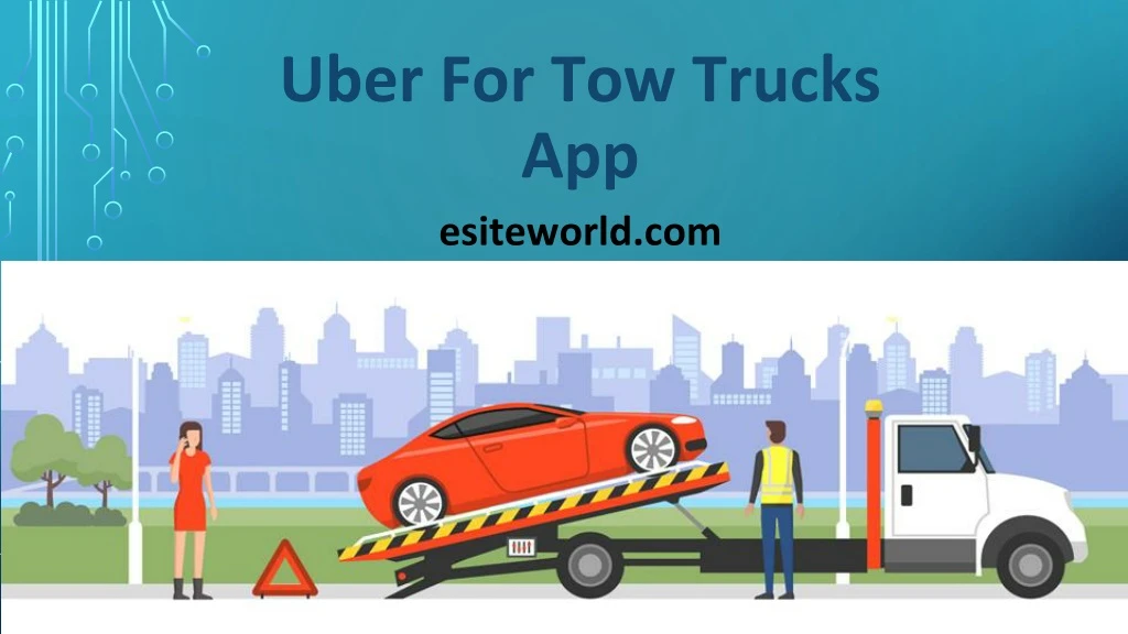 uber for tow trucks app