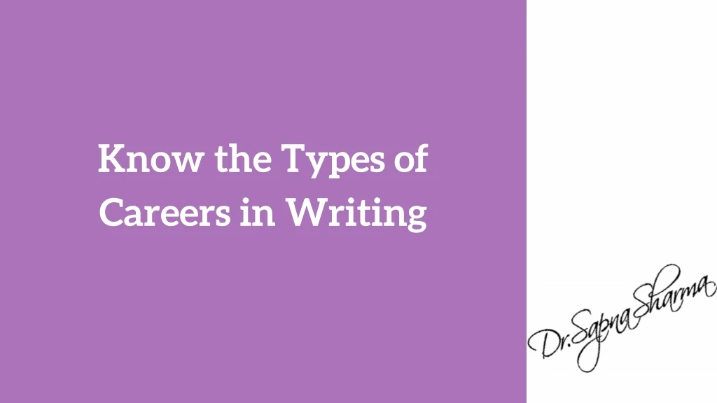 know the types of careers in writing
