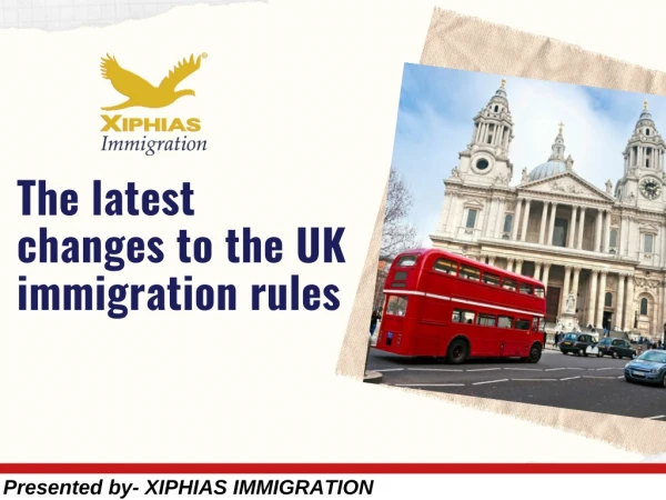 The latest changes to the UK immigration rules - XIPHIAS