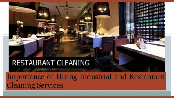 Importance of Hiring Industrial and Restaurant Cleaning Services