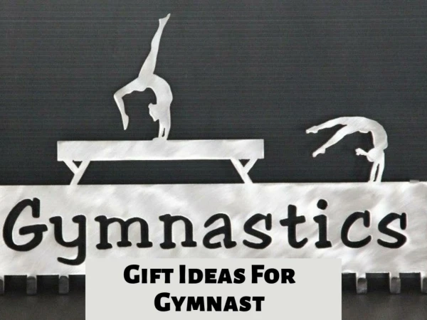 Perfect Gymnastics Gifts Ideas for Gymnast