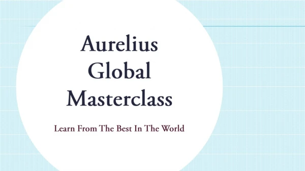 aurelius global masterclass
