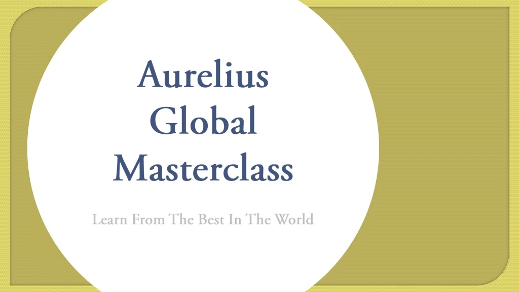 aurelius global masterclass