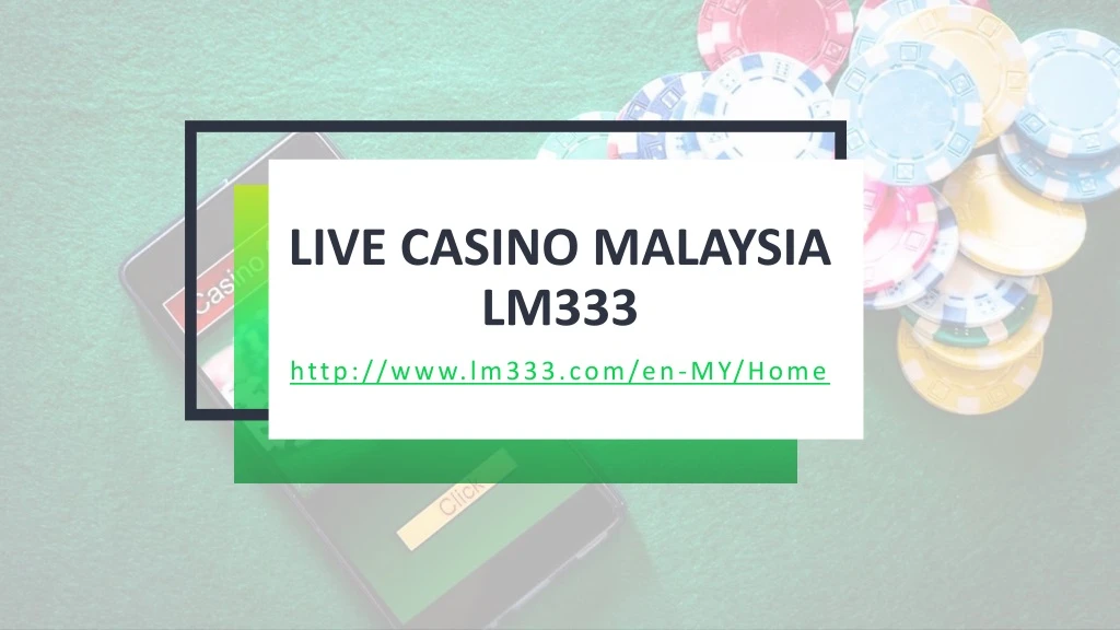 live casino malaysia lm333