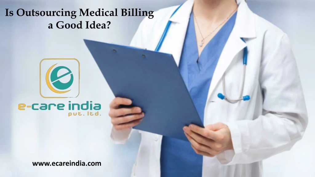 is outsourcing medical billing a good idea