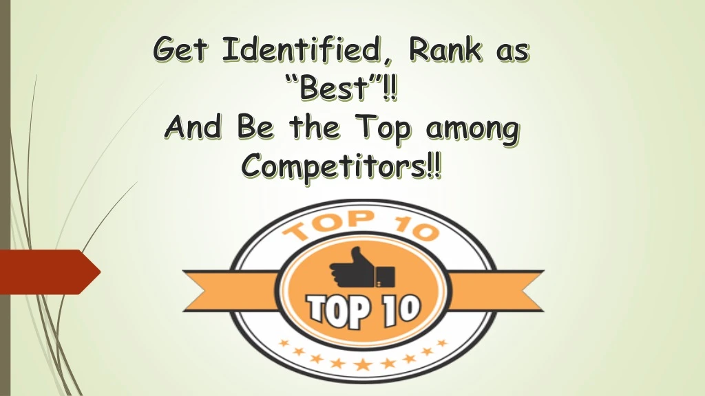 get identified rank as best and be the top among