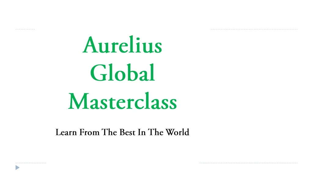 aurelius global masterclass