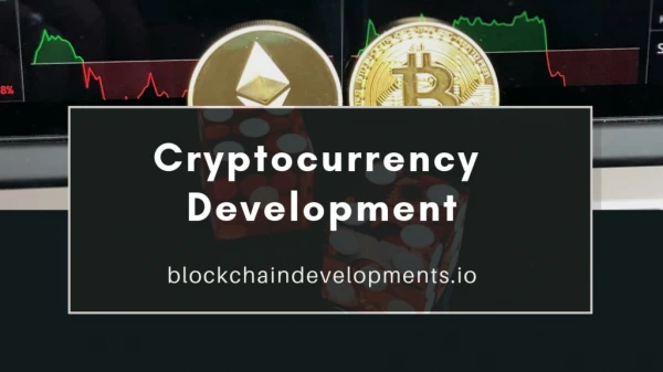 Cryptocurrency Development Services | Blockchain Developments