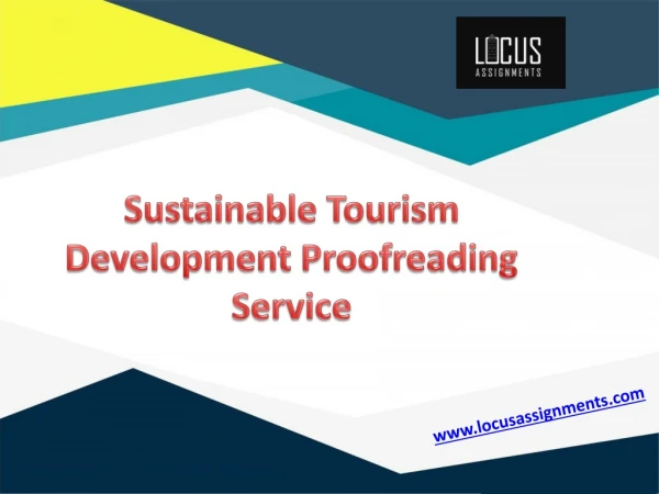 Sustainable Tourism Development Proofreading Service - Locus Assignments