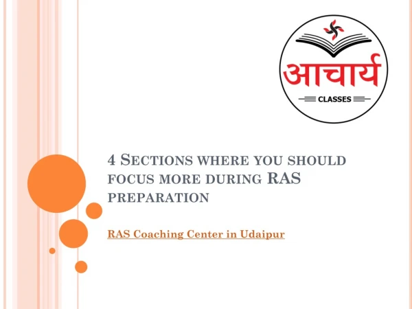 4 Sections where you should focus more during RAS preparation