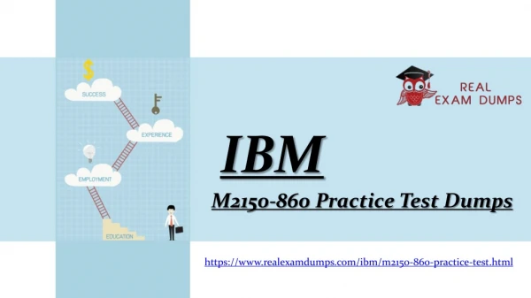 Splendid IBM M2150-860 Practice Test Demo Offer To progress your M2150-860 Exam 2019