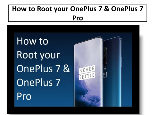How to Root your OnePlus 7 & OnePlus 7 Pro