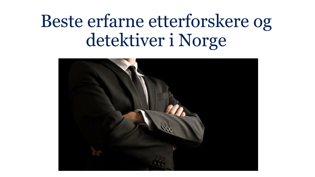 beste erfarne etterforskere og detektiver i norge