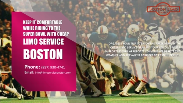 Keep it Comfortable While riding to the Super Bowl with Cheap Limo Service Boston