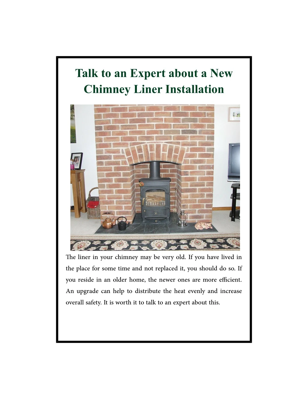 talk to an expert about a new chimney liner