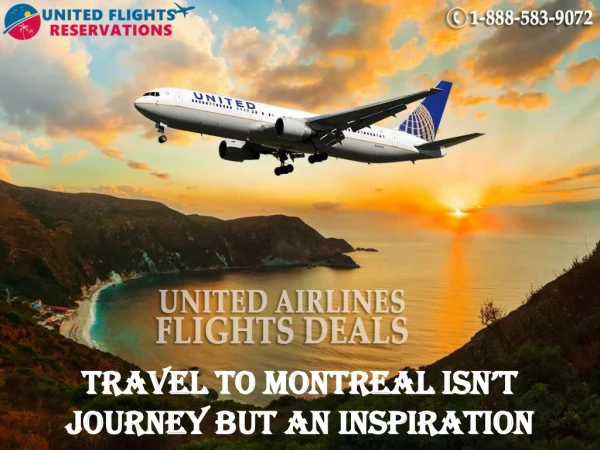 Travel to Montreal isn’t Journey but an Inspiration