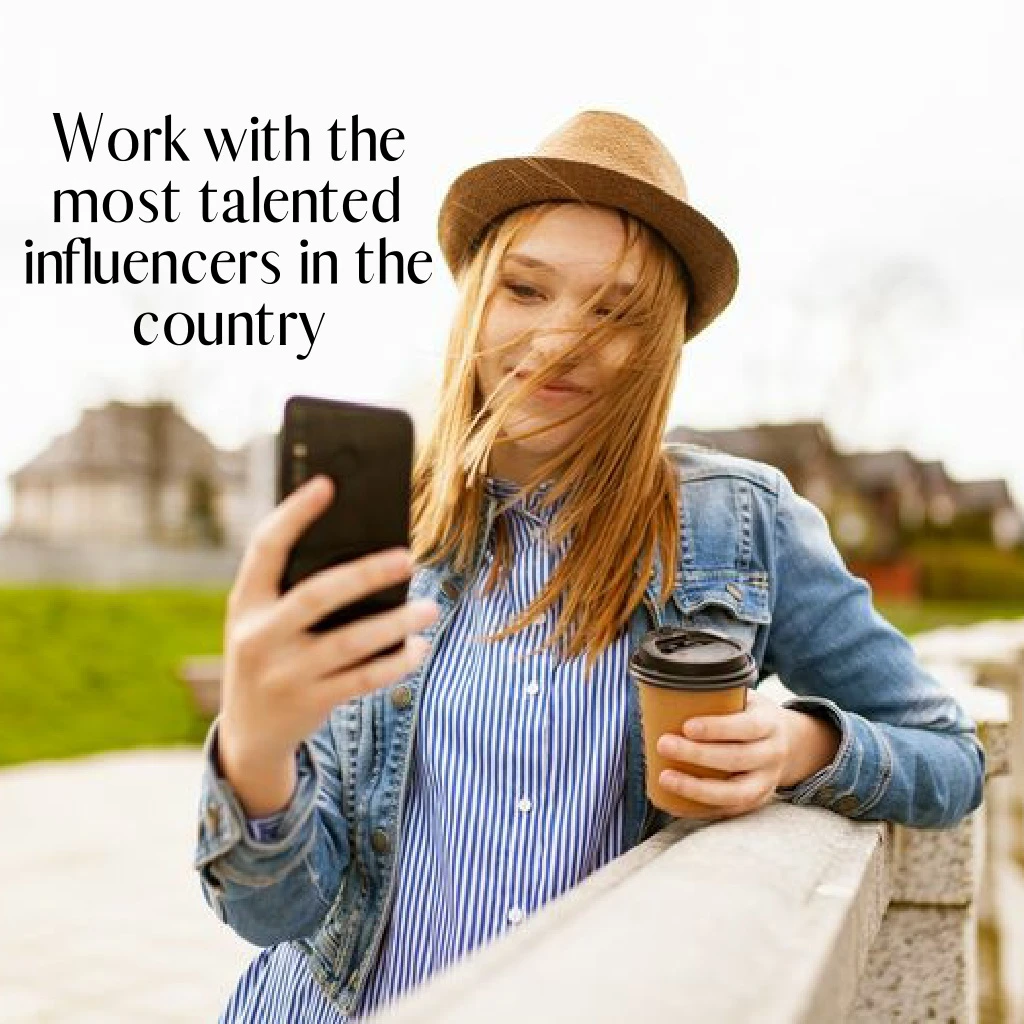 work with the most talented influencers