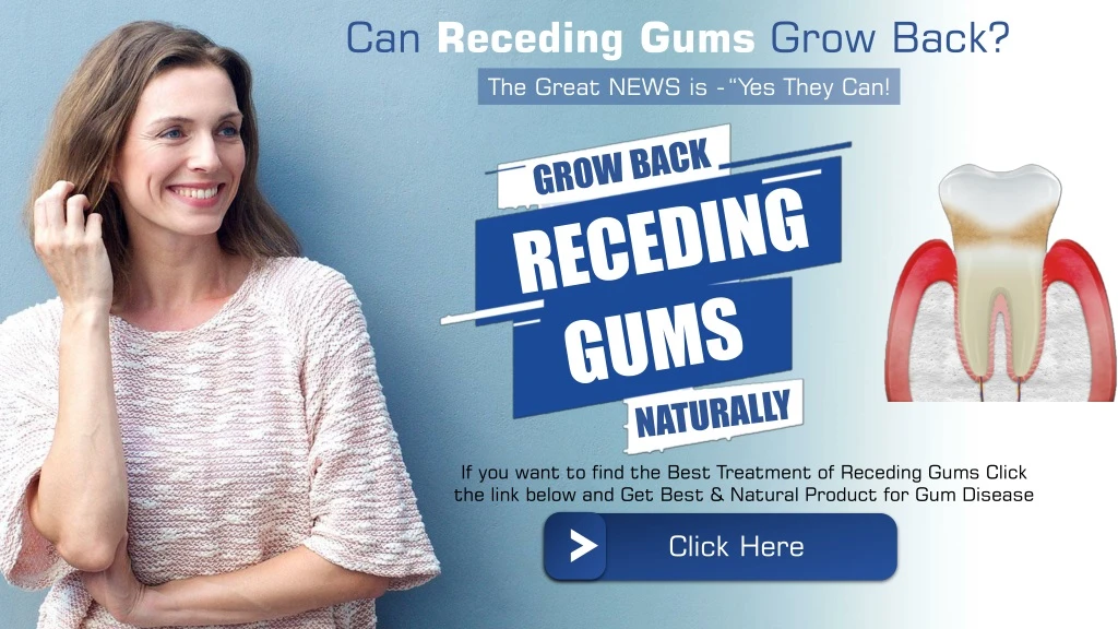can receding gums grow back the great news