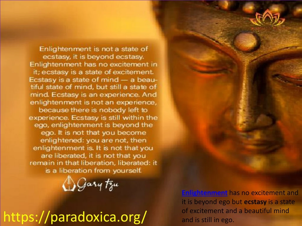 enlightenment has no excitement and it is beyond