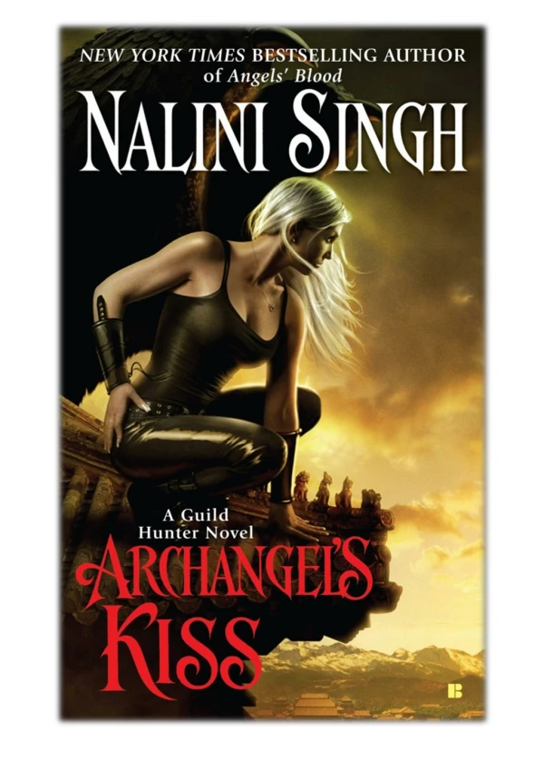 [PDF] Free Download Archangel's Kiss By Nalini Singh