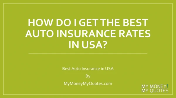 How Do I Get The Best Auto Insurance Rates In USA?
